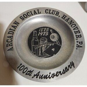 Arcadian Social Club Hanover PA 100th Anniversary Display Plate Pewter